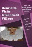Henrietta Visits Greenfield Village synopsis, comments