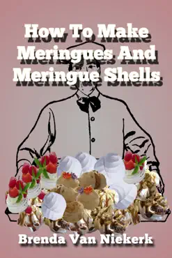 how to make meringues and meringue shells book cover image