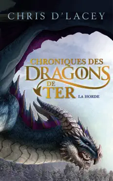 chroniques des dragons de ter - livre i - la horde book cover image