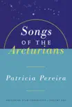 Songs Of The Arcturians synopsis, comments