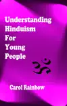 Understanding Hinduism for Young People synopsis, comments