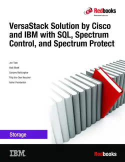 versastack solution by cisco and ibm with sql, spectrum control, and spectrum protect imagen de la portada del libro