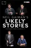 Neil Gaiman's Likely Stories sinopsis y comentarios