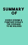 Summary of Ichiro Kishimi & Fumitake Koga's The Courage to Be Disliked sinopsis y comentarios