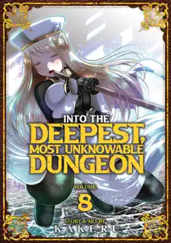 into the deepest, most unknowable dungeon vol. 8 book cover image