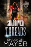 Shadowed Threads synopsis, comments