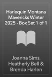 Harlequin Montana Mavericks Winter 2025 - Box Set 1 of 1 synopsis, comments