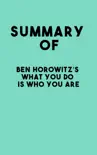 Summary of Ben Horowitz’s What You Do Is Who You Are sinopsis y comentarios