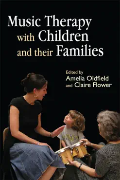 music therapy with children and their families imagen de la portada del libro