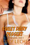 Sweet Dairy Dessert synopsis, comments