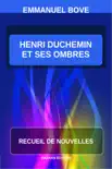 Henri Duchemin et ses ombres sinopsis y comentarios