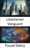 Libertarian Vanguard sinopsis y comentarios