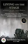 Living on the Stage: A Country Life with Tristram Shandy in Old New Orleans (Uncle Vanya: Scenes from Country Life in Four Acts by Anton Pavlovich Chekhov/ The Life and Opinions of Tristram Shandy, Gentleman by Laurence Sterne/ Social life in old New Orleans : by Eliza Ripley) sinopsis y comentarios