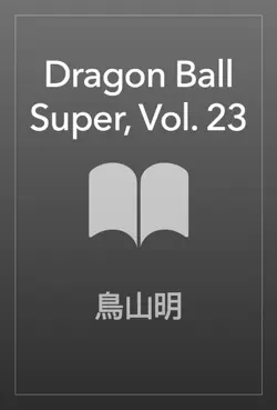 dragon ball super, vol. 23 imagen de la portada del libro