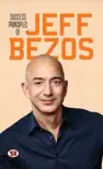 Success Principles of Jeff Bezos Best Quotes from The Great Entrepreneur: Amazon Leadership Principles Lessons & Rules For Success sinopsis y comentarios
