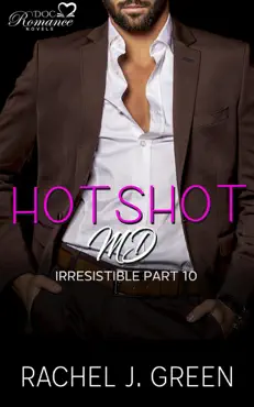hotshot md - irresistible - part 10 book cover image