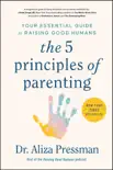 The 5 Principles of Parenting synopsis, comments
