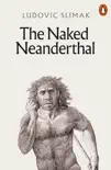 The Naked Neanderthal sinopsis y comentarios