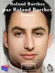 Roland Barthes - Par Roland Barthes - Résumé sinopsis y comentarios
