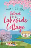 Retreat to the Lakeside Cottage synopsis, comments