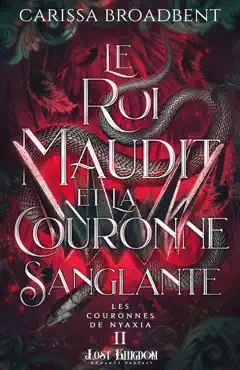 le roi maudit et la couronne sanglante imagen de la portada del libro