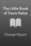 The Little Book of Travis Kelce synopsis, comments