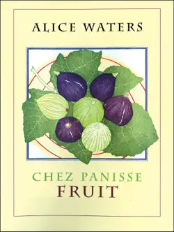 chez panisse fruit book cover image