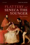Flattery in Seneca the Younger synopsis, comments