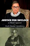 Justice for Shylock: A Mock Appeal by Ruth Bader Ginsburg sinopsis y comentarios