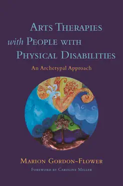arts therapies with people with physical disabilities imagen de la portada del libro