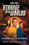 Star Trek: Strange New Worlds: The High Country sinopsis y comentarios