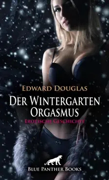 der wintergarten orgasmus erotische geschichte book cover image