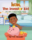 Ivan, The Investor Kid synopsis, comments