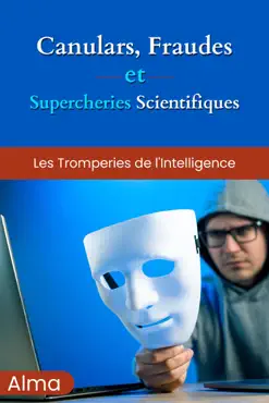canulars, fraudes et supercheries scientifiques book cover image