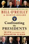 Confronting the Presidents synopsis, comments