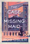 The Case of the Missing Maid synopsis, comments
