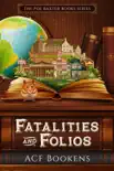 Fatalities and Folios synopsis, comments