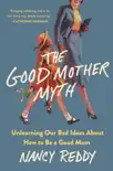 The Good Mother Myth sinopsis y comentarios