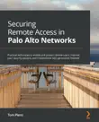 Securing Remote Access in Palo Alto Networks sinopsis y comentarios
