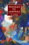 Passage to Jarpara synopsis, comments