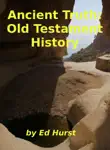 Ancient Truth: Old Testament History sinopsis y comentarios