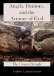 Angels, Demons and the Armour of God synopsis, comments