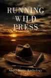 Running Wild Press Short Story Anthology, Volume 7 sinopsis y comentarios
