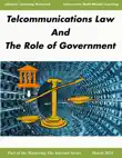Telecommunications Law and The Role of Government synopsis, comments