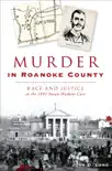 Murder in Roanoke County synopsis, comments