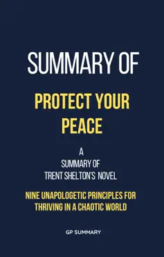 summary of protect your peace by trent shelton book cover image