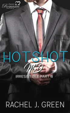 hotshot md - irresistible - part 8 book cover image