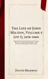 The Life of John Milton, Volume 5 (of 7), 1654-1660 sinopsis y comentarios