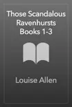 Those Scandalous Ravenhursts Books 1-3 sinopsis y comentarios