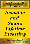 Sensible and Sound Lifetime Investing sinopsis y comentarios
